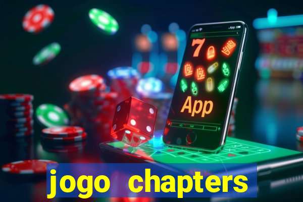 jogo chapters diamantes infinitos